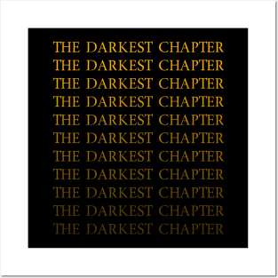 The Darkest Chapter Posters and Art